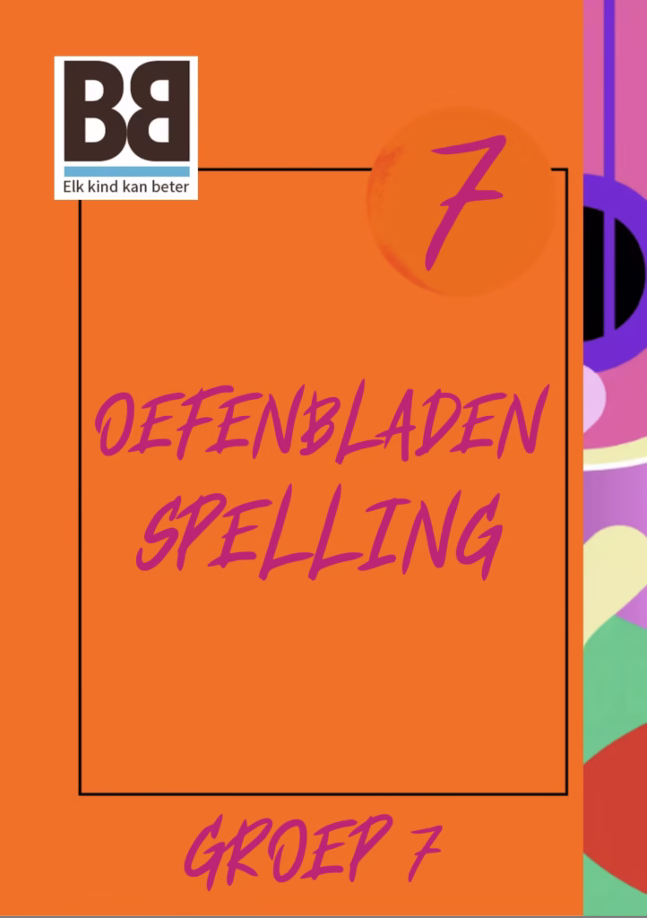 Gratis oefenbladen spelling groep 7