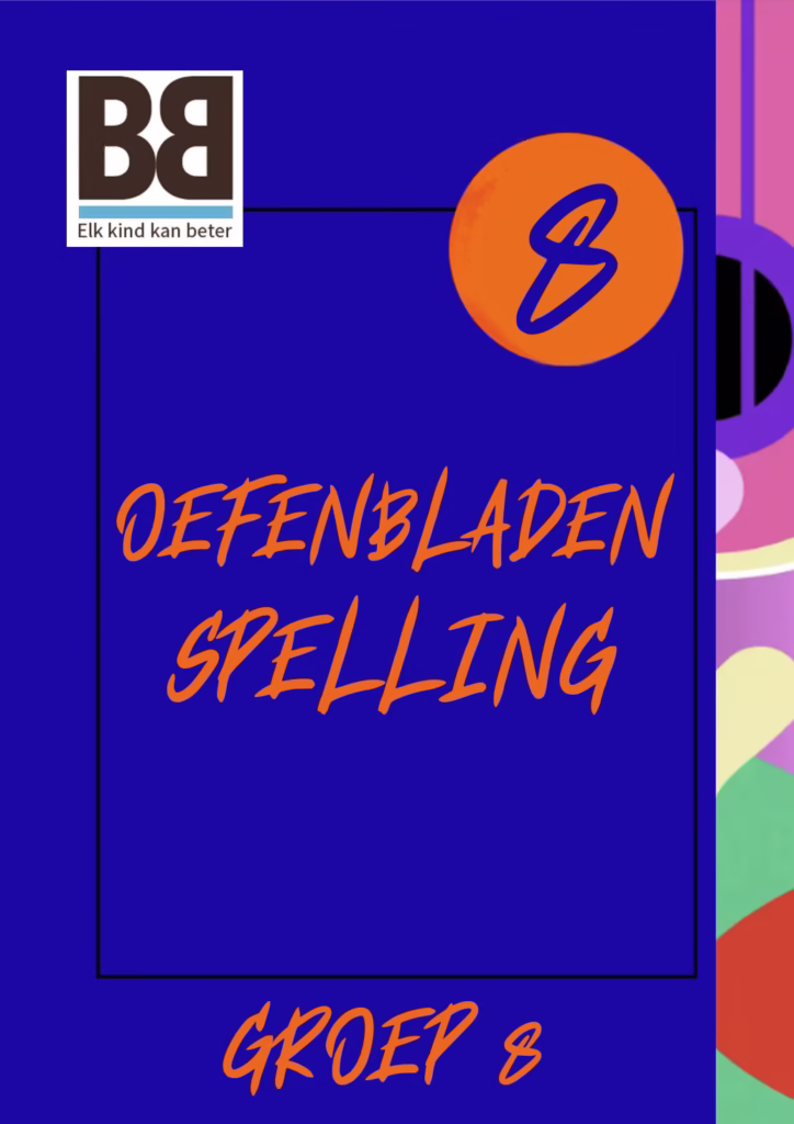 Gratis oefenbladen spelling groep 8